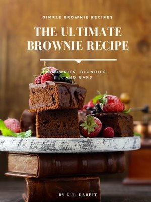 cover image of The Ultimate Brownie Recipe